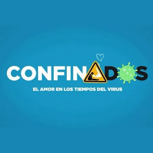 Confinados, la comedia que conquistó hogares en plena pandemia